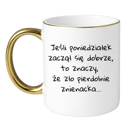 KUBEK "JEŚLI PONIEDZIAŁEK ZACZĄŁ SIĘ DOBRZE, TO ZNACZY, ŻE ZŁO PIERDOLNIE ZNIENACKA…"