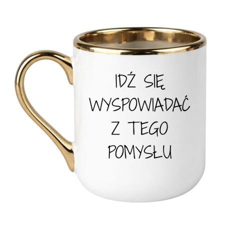Kubek z napisem "Idź się wyspowiadać z tego pomysłu"