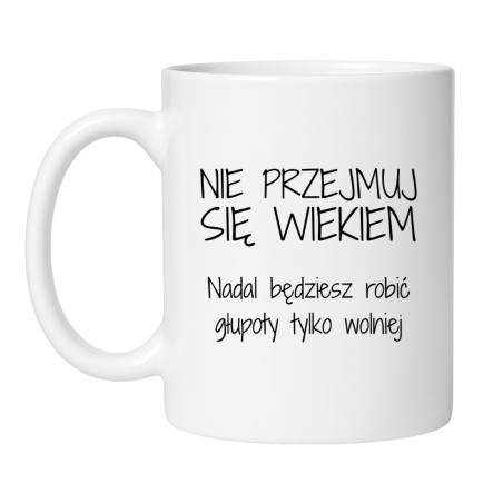 Śmieszny kubek z urodzinowym napisem na prezent