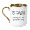 Śmieszny kubek z napisem "Nie przejmuj się wiekiem" na prezent urodzinowy