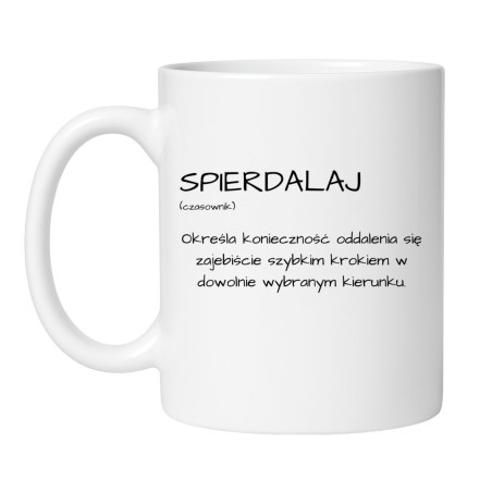 Kubek z definicją bez cenzury „Spierdalaj”
