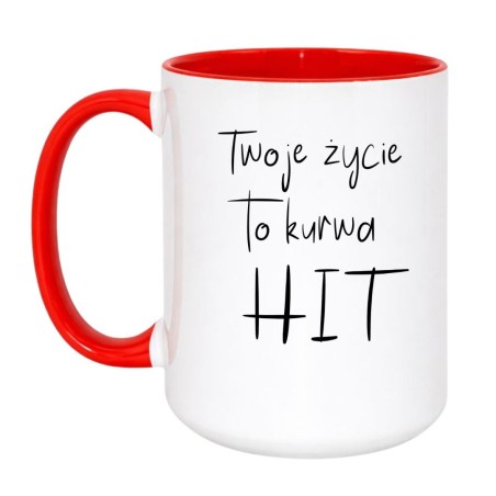 Kubek bez cenzury 'Twoje życie to kurwa hit'