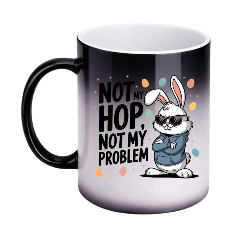 KUBEK MAGICZNY "NOT MY HOP NOT MY PROBLEM"