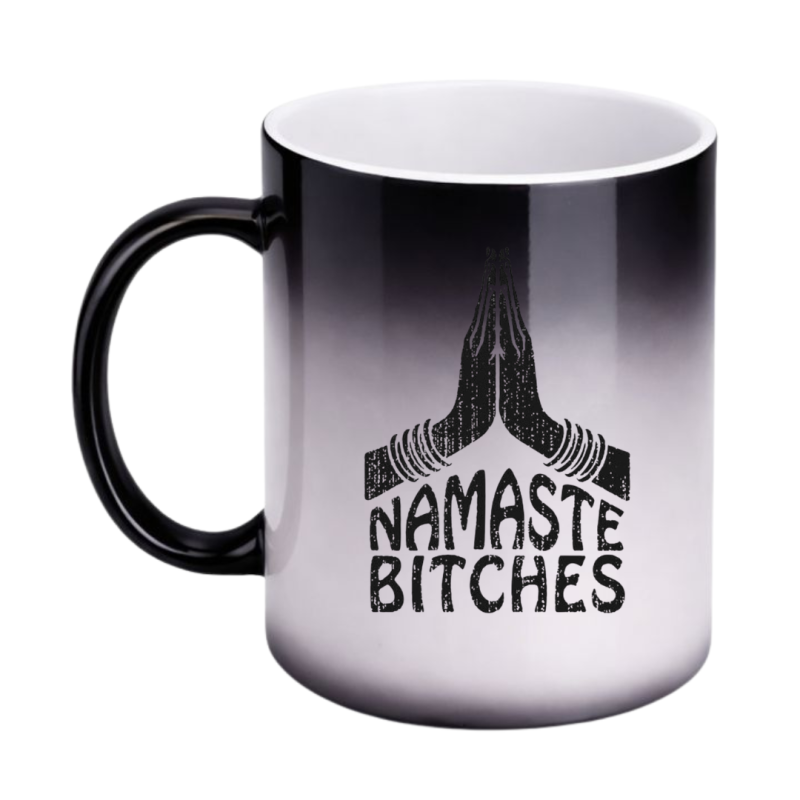 KUBEK "NAMASTE BITCHES" MAGICZNY