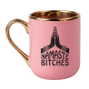 KUBEK "NAMASTE BITCHES"