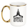 KUBEK "NAMASTE BITCHES"
