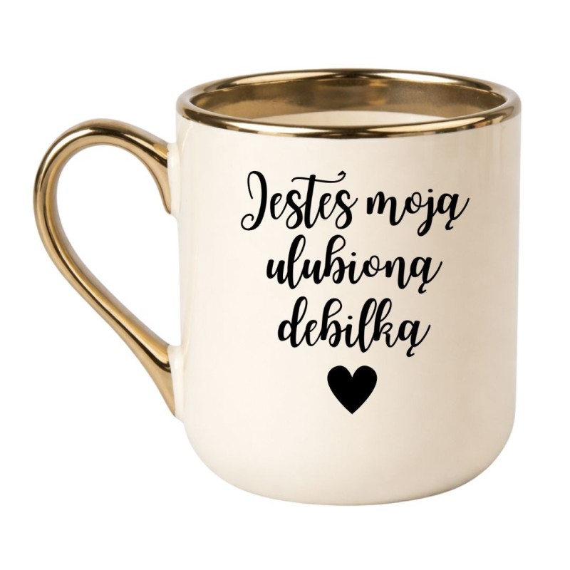 KUBEK "JESTEŚ MOJĄ ULUBIONĄ DEBILKĄ"