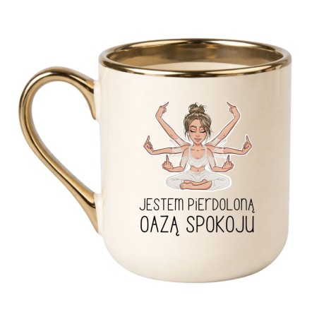 KUBEK "JESTEM PIERDOLONĄ OAZĄ SPOKOJU"