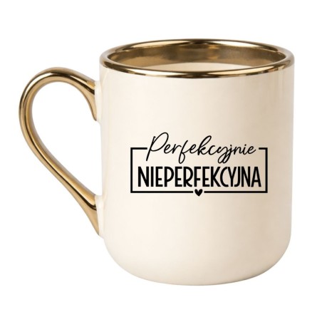 Kubek perfekcyjnie nieperfekcyjna na prezent dla niej