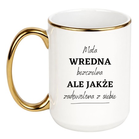 KUBEK "MAŁA WREDNA BEZCZELNA, ALE JAKŻE ZADOWOLONA Z SIEBIE"