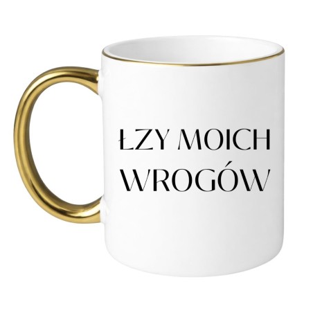 Kubek z napisem Łzy moich wrogów do pracy lub domu