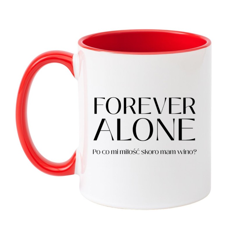Śmieszny kubek z napisem Forever Alone