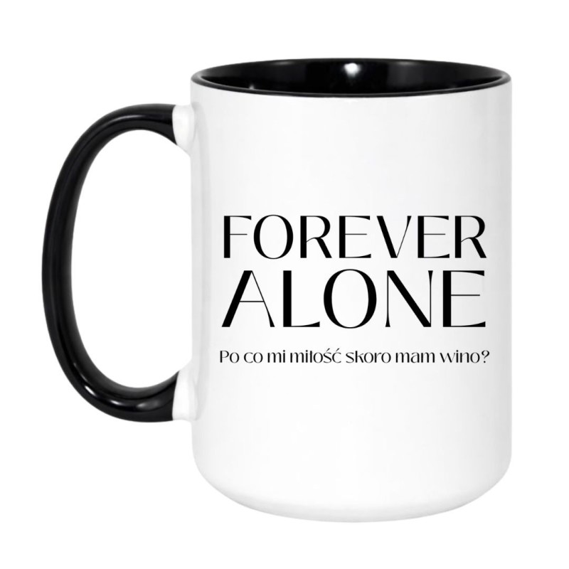 Kubek z napisem Forever Alone