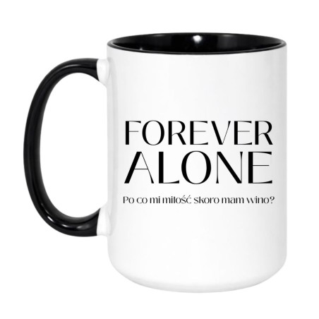 Kubek z napisem Forever Alone