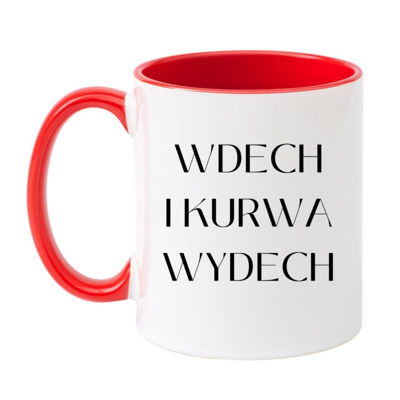 Śmieszny kubek z napisem Wdech i kurwa wydech | NASTY