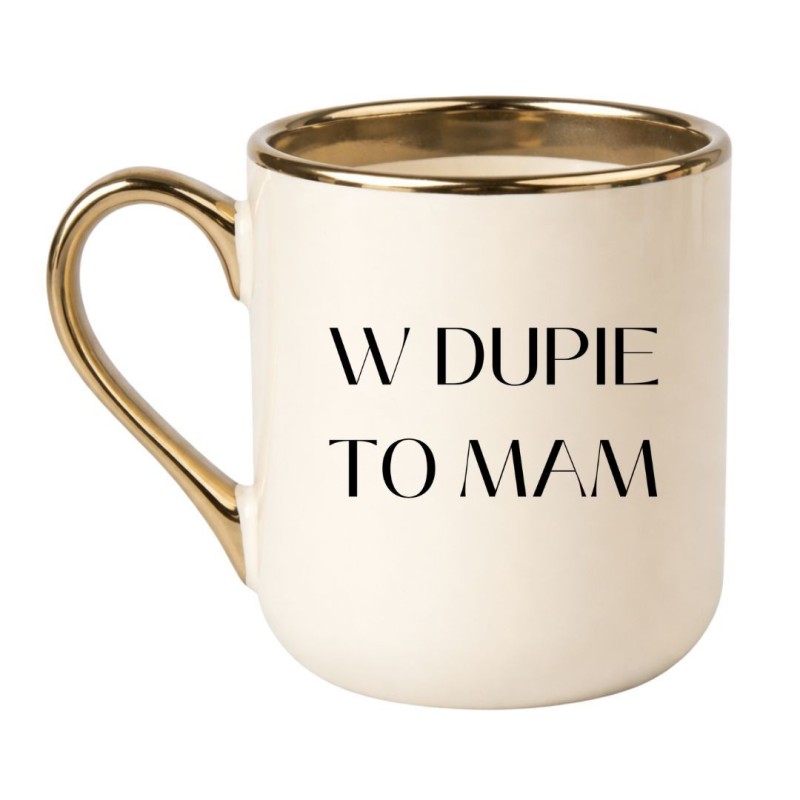 KUBEK "W DUPIE TO MAM"