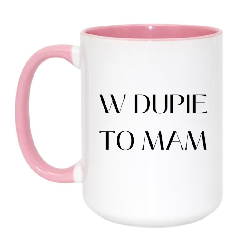 KUBEK "W DUPIE TO MAM"