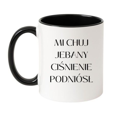 Kubek z TikToka Mi chuj jebany ciśnienie podniósł