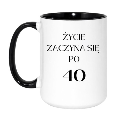 Kubek duży XXL 450 ml na 40 urodziny ŻYCIE ZACZYNA SIĘ PO 40