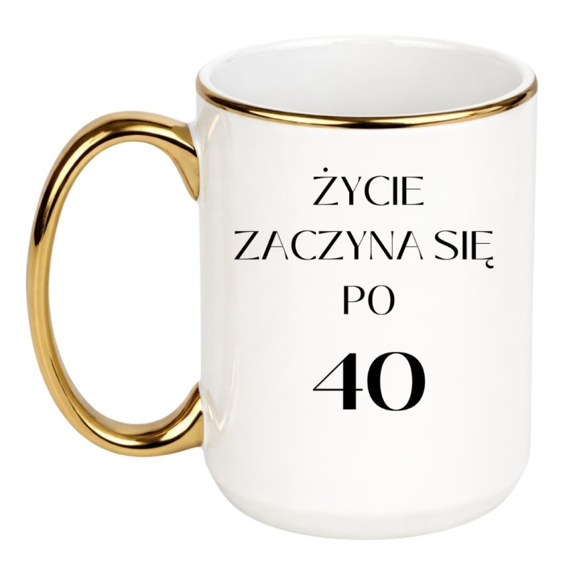 Kubek duży XXL 450 ml na 40 urodziny ŻYCIE ZACZYNA SIĘ PO 40