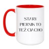 Kubek duży 450 ml Stary piernik to też ciacho