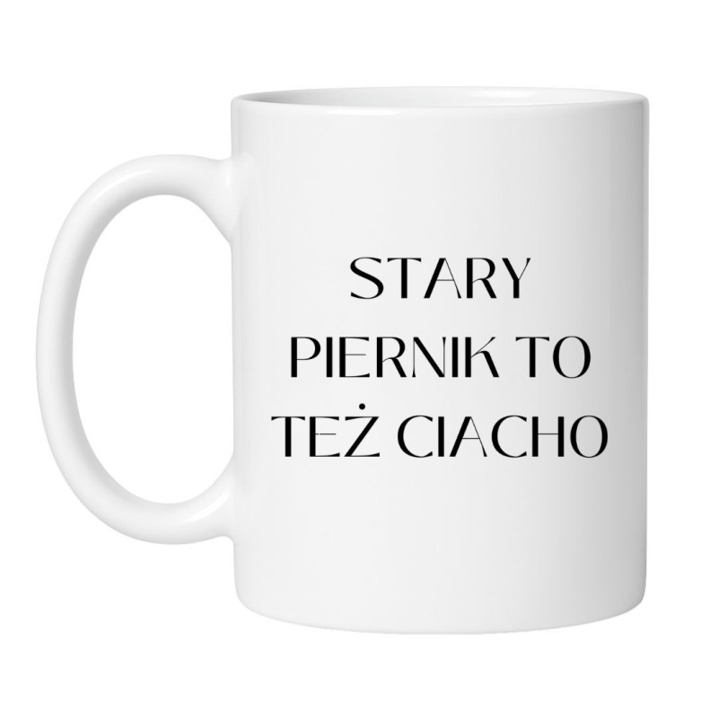 Kubek 330 ml Stary piernik to też ciacho
