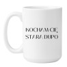 Kubek duży 450 ml Kocham Cię stara dupo