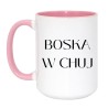 Kubek duży 450 ml z napisem Boska w chuj