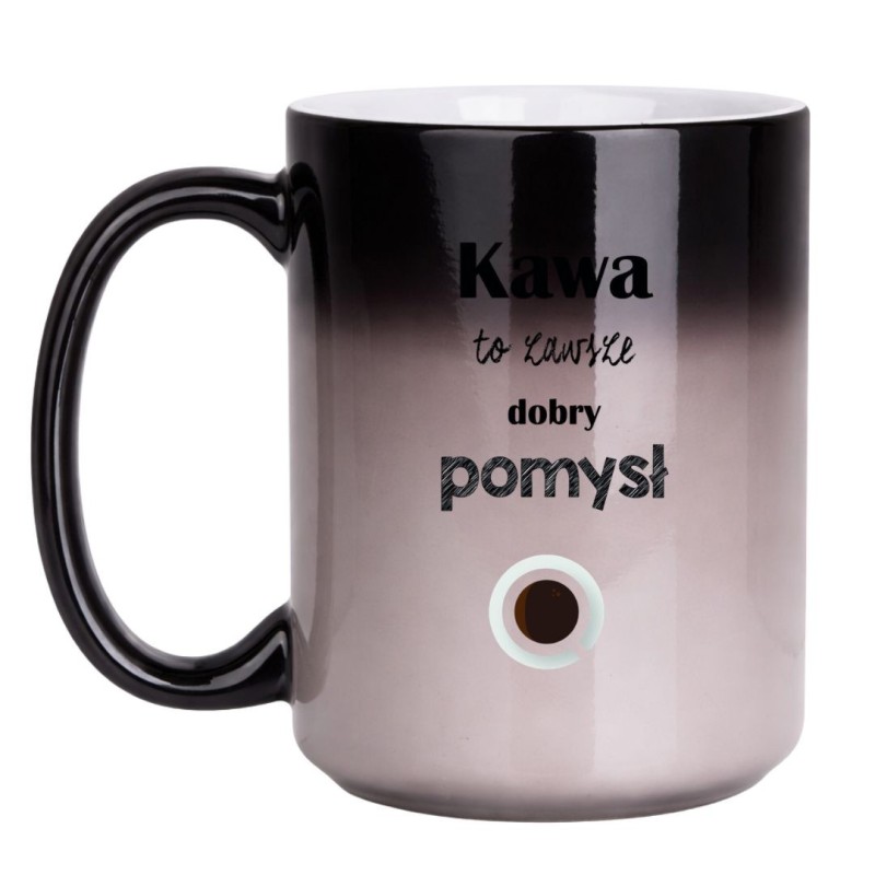KUBEK "KAWA TO ZAWSZE DOBRY POMYSŁ" DUŻY MAGICZNY
