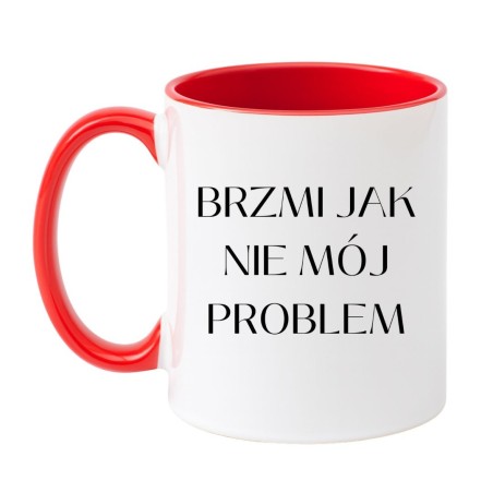 KUBEK "BRZMI JAK NIE MÓJ PROBLEM"