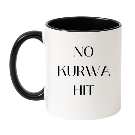 Kubek bez cenzury NO KURWA HIT