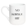Kubek bez cenzury NO KURWA HIT