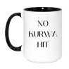 Kubek bez cenzury 450 ml NO KURWA HIT