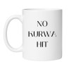 Kubek bez cenzury 330 ml NO KURWA HIT