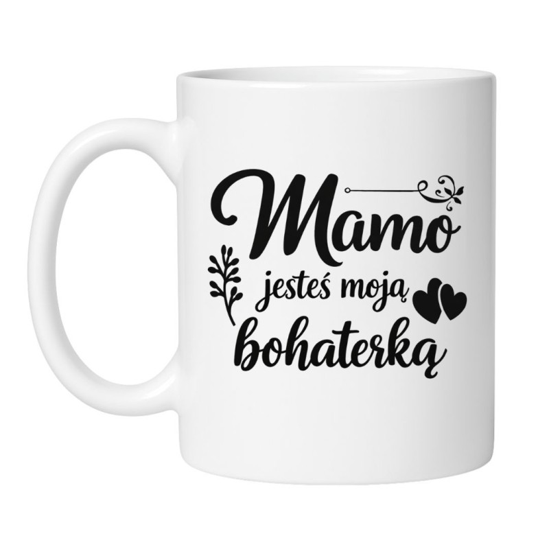 Kubek dla mamy "Mamo jesteś moją bohaterką"