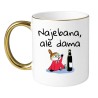 NAJEBANA, ALE DAMA