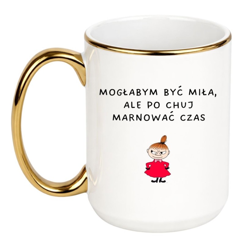 KUBEK "MOGŁABYM BYĆ MIŁA, ALE PO CHUJ MARNOWAĆ CZAS"