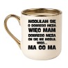 KUBEK "MODLIŁAM SIĘ O DOBREGO MĘŻA…"