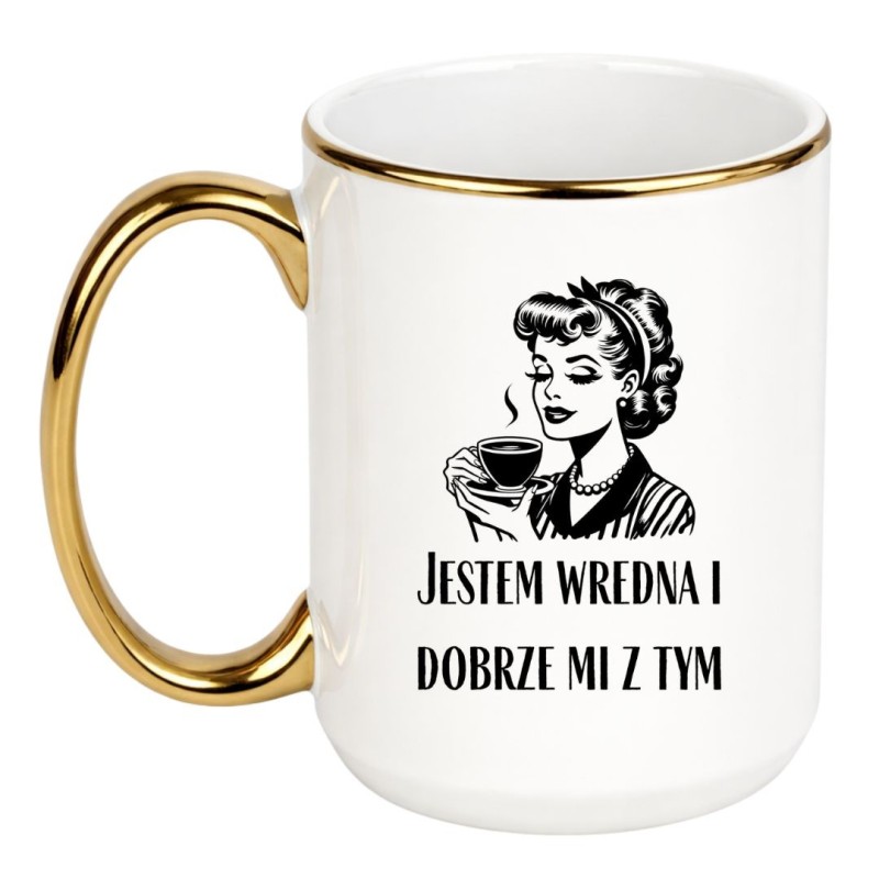 KUBEK „JESTEM WREDNA I DOBRZE MI Z TYM”