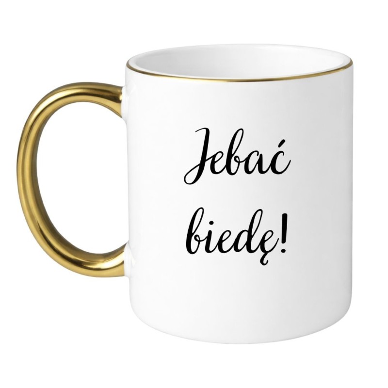 KUBEK "JEBAĆ BIEDĘ!"