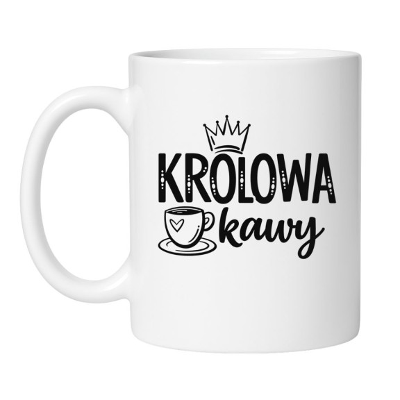 Kubek z napisem KRÓLOWA KAWY