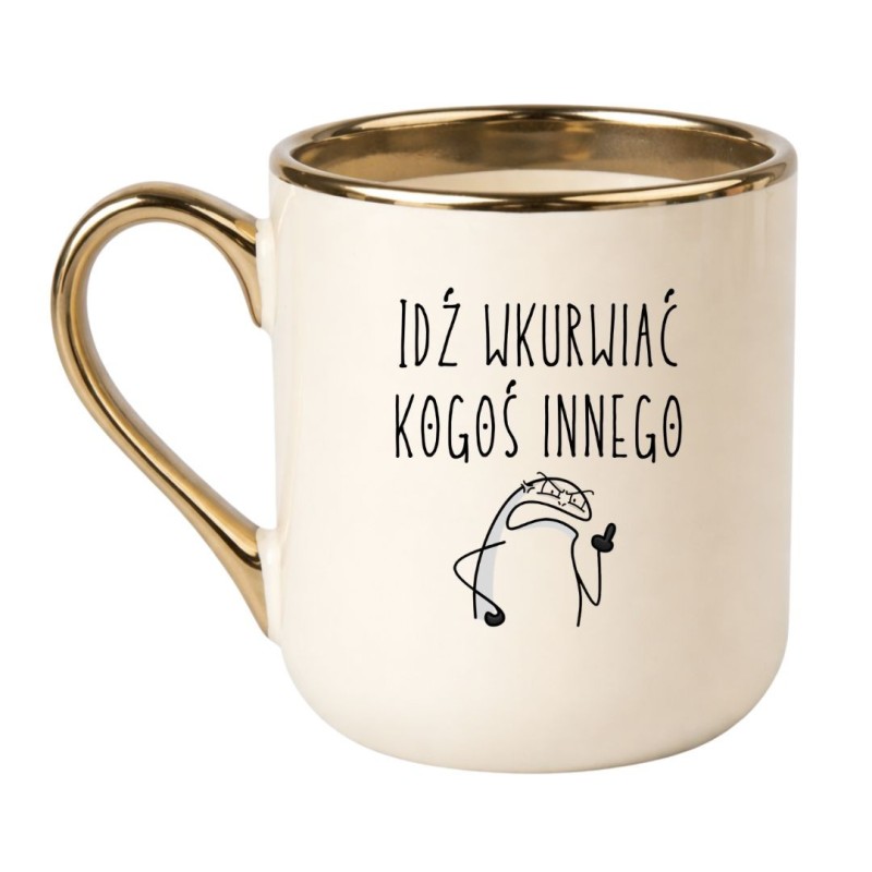 KUBEK "IDŹ WKURWIAĆ KOGOŚ INNEGO"