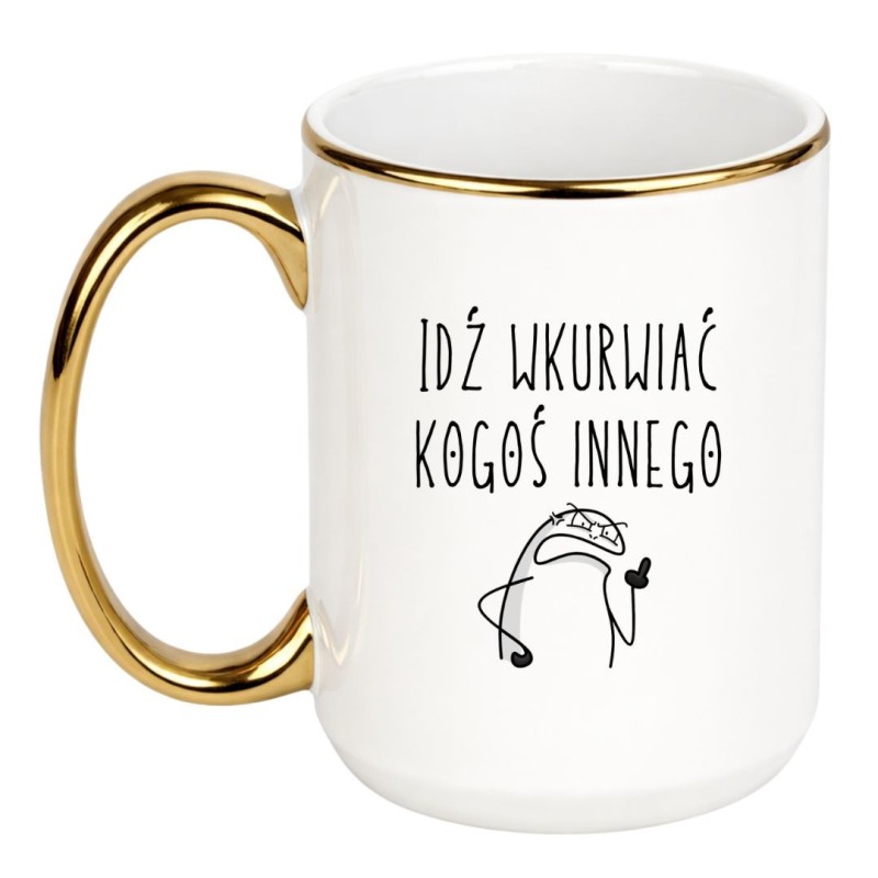 KUBEK "IDŹ WKURWIAĆ KOGOŚ INNEGO"