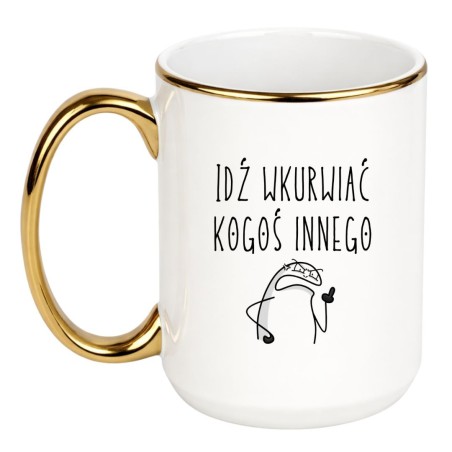 KUBEK "IDŹ WKURWIAĆ KOGOŚ INNEGO"