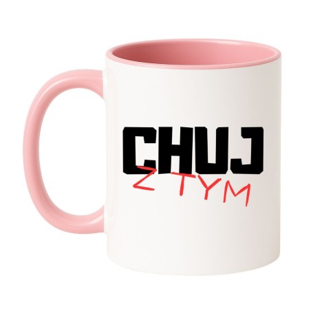 Chamski kubek bez cenzury 330 ml CHUJ Z TYM