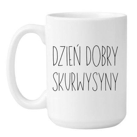 Biały kubek NASTY z napisem Dzień dobry skurwysyny do pracy lub domu