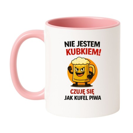 Śmieszny kubek z piwem „Nie jestem kubkiem! Czuję się jak kufel piwa”