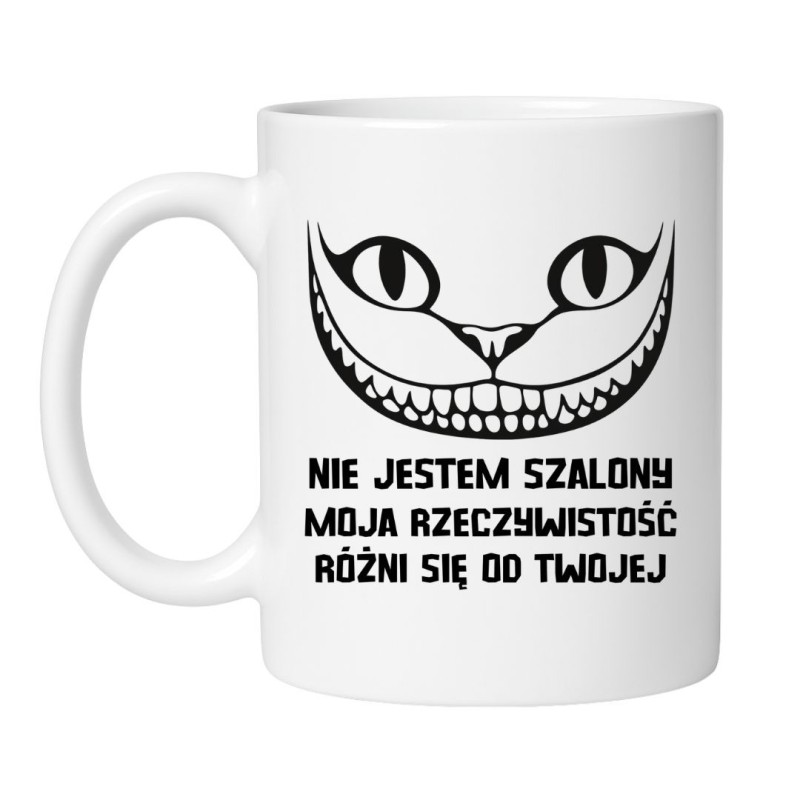 Kubek z kotem 330 ml „Nie jestem szalony, moja rzeczywistość różni się od twojej”