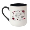 Kubek Cute but psycho