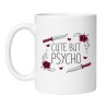 Kubek Cute but psycho